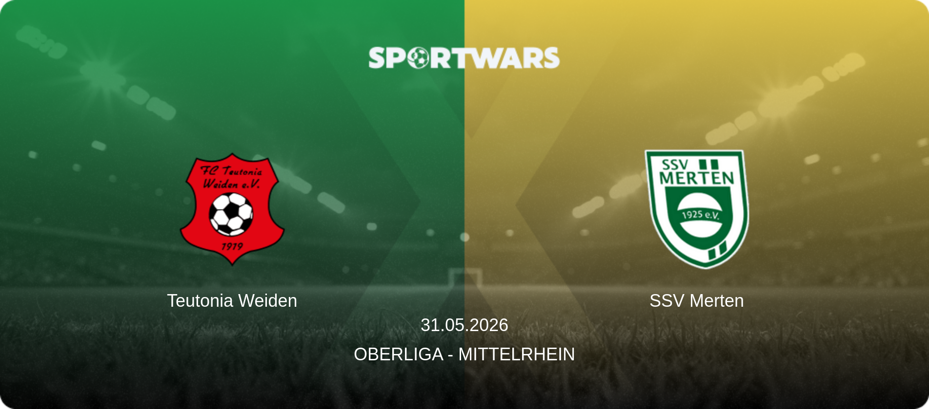 Teutonia Weiden — SSV Merten, 31.05.2026 — Oberliga - Mittelrhein (match preview)
