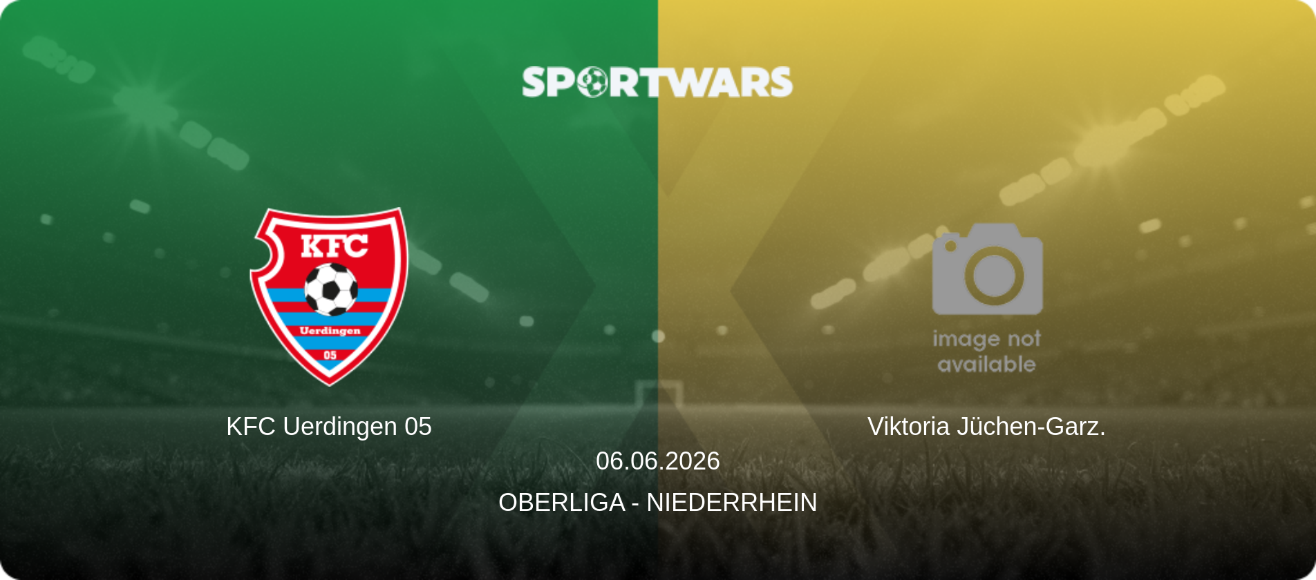 KFC Uerdingen 05 — Viktoria Jüchen-Garz., 06.06.2026 — Oberliga - Niederrhein (match preview)