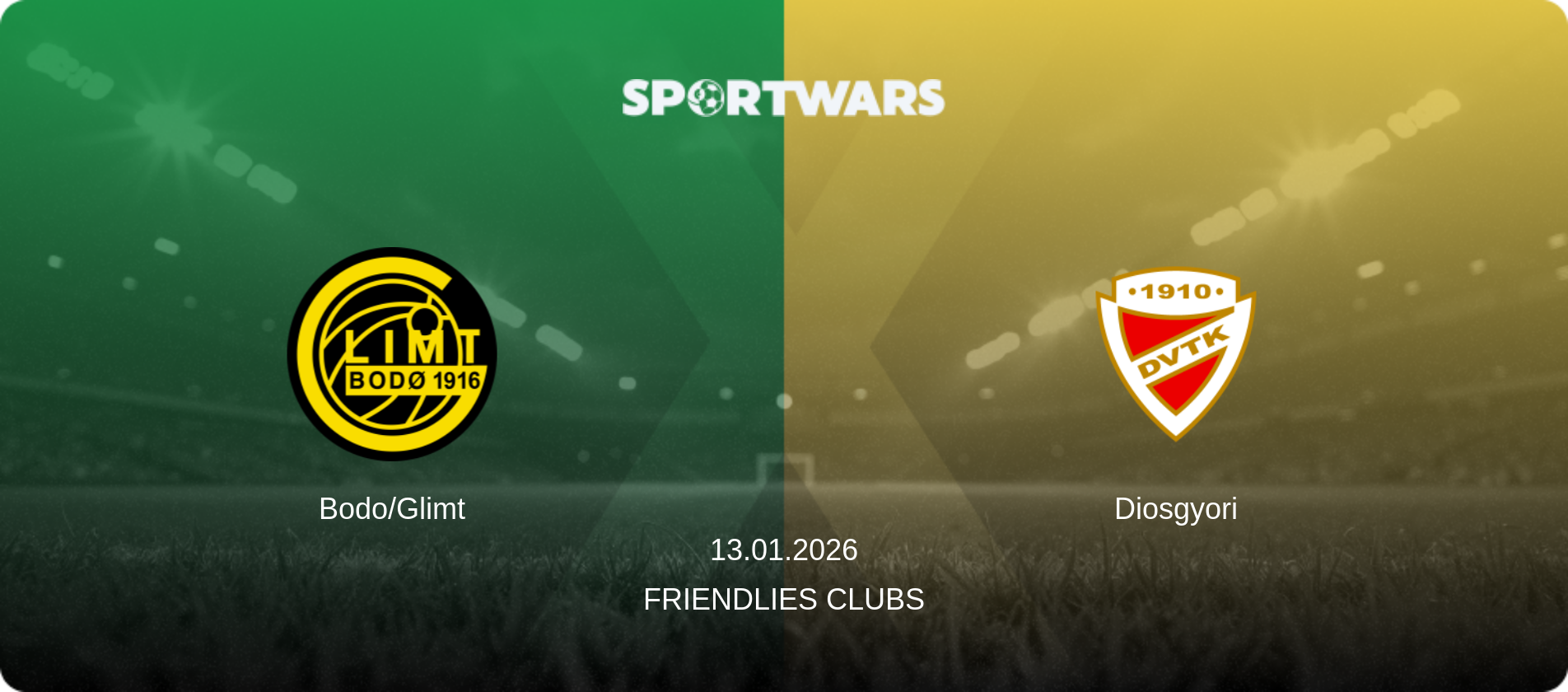 Bodo/Glimt — Diosgyori, 13.01.2026 — Friendlies Clubs (match preview)