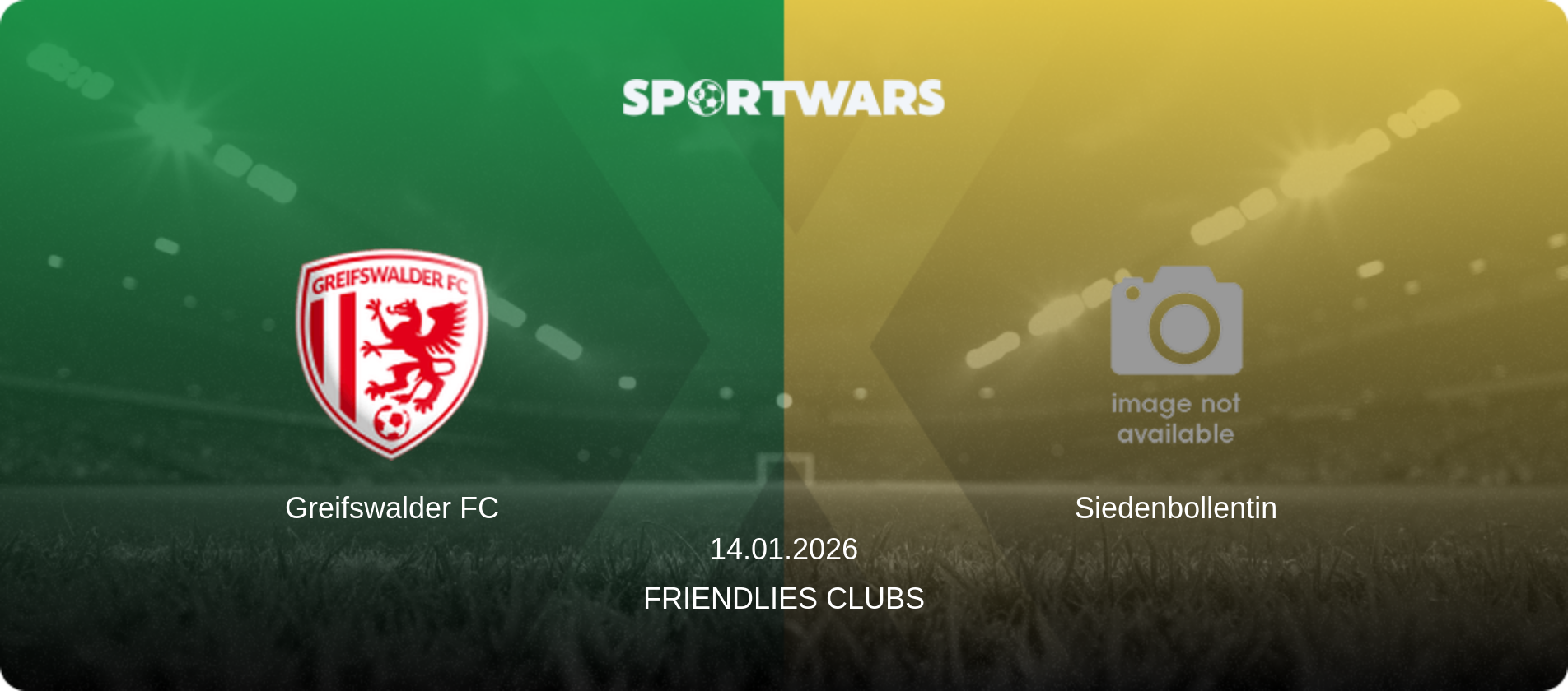 Greifswalder FC — Siedenbollentin, 14.01.2026 — Friendlies Clubs (match preview)