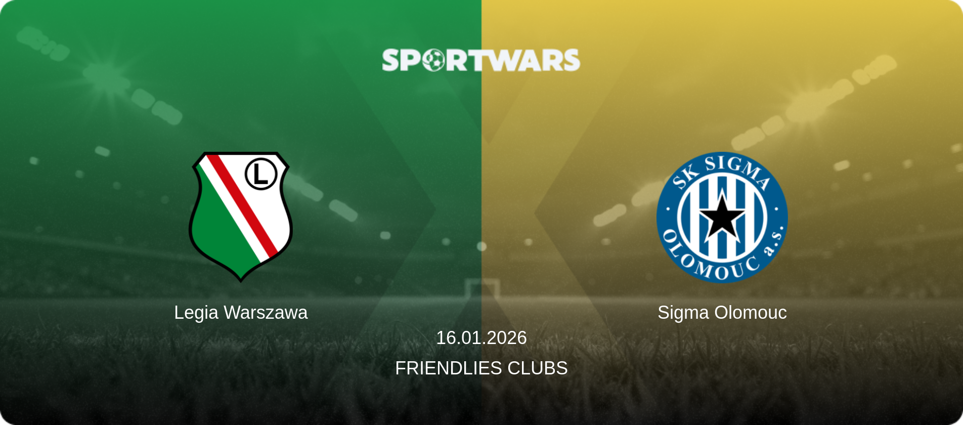 Legia Warszawa — Sigma Olomouc, 16.01.2026 — Friendlies Clubs (match preview)