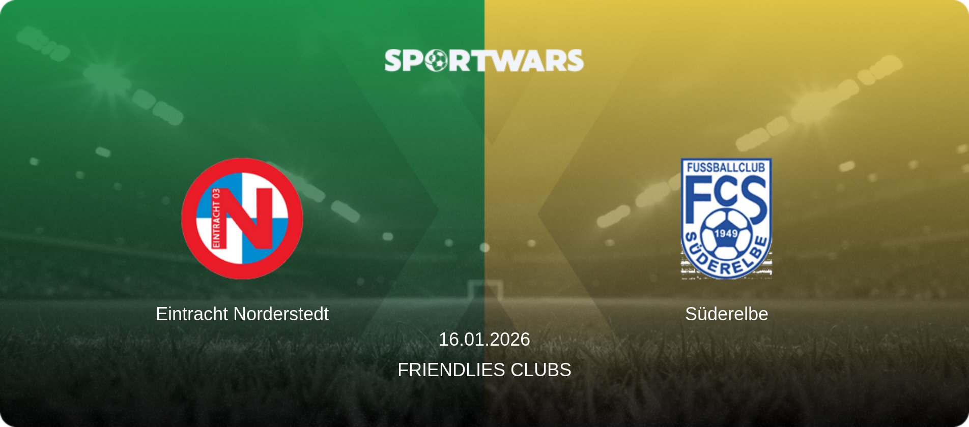 Eintracht Norderstedt — Süderelbe, 16.01.2026 — Friendlies Clubs (match preview)