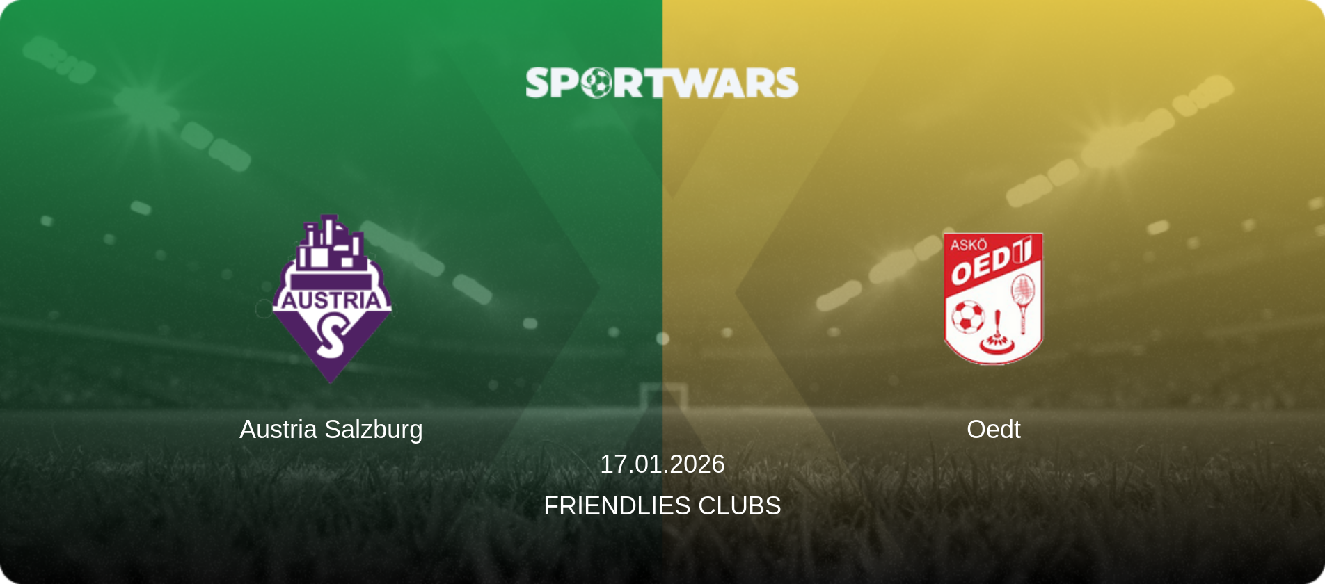 Austria Salzburg — Oedt, 17.01.2026 — Friendlies Clubs (match preview)