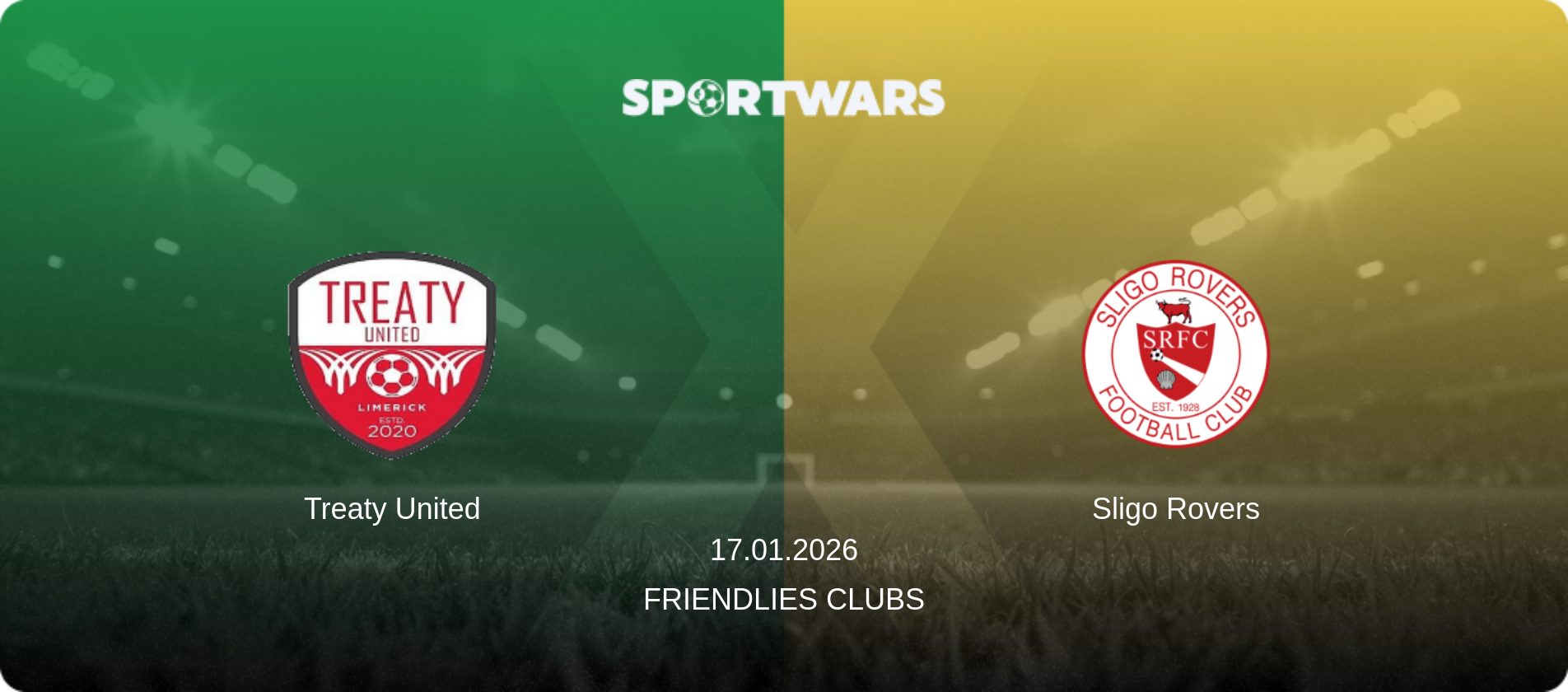 Treaty United — Sligo Rovers, 17.01.2026 — Friendlies Clubs (match preview)