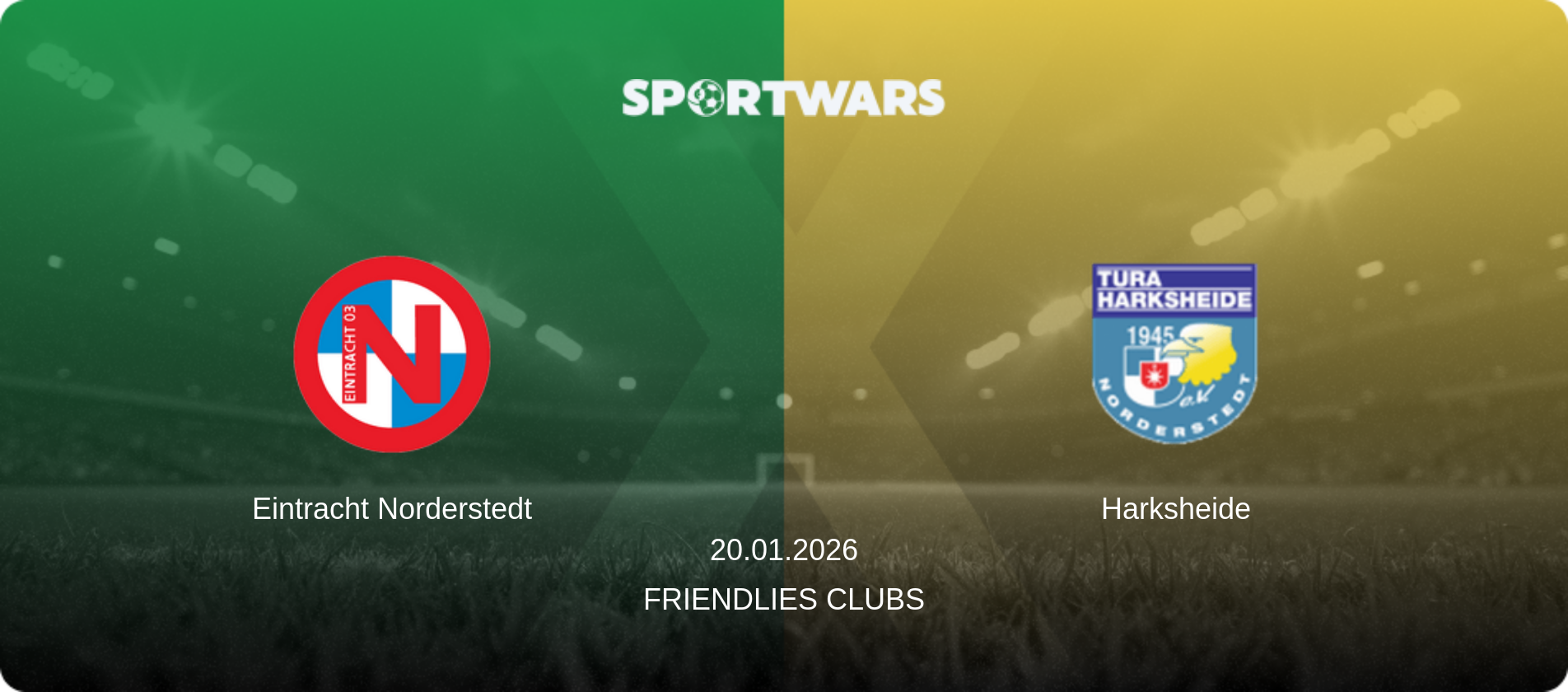 Eintracht Norderstedt — Harksheide, 20.01.2026 — Friendlies Clubs (match preview)
