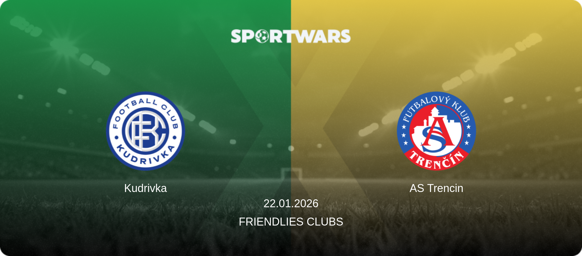 Kudrivka — AS Trencin, 22.01.2026 — Friendlies Clubs (match preview)