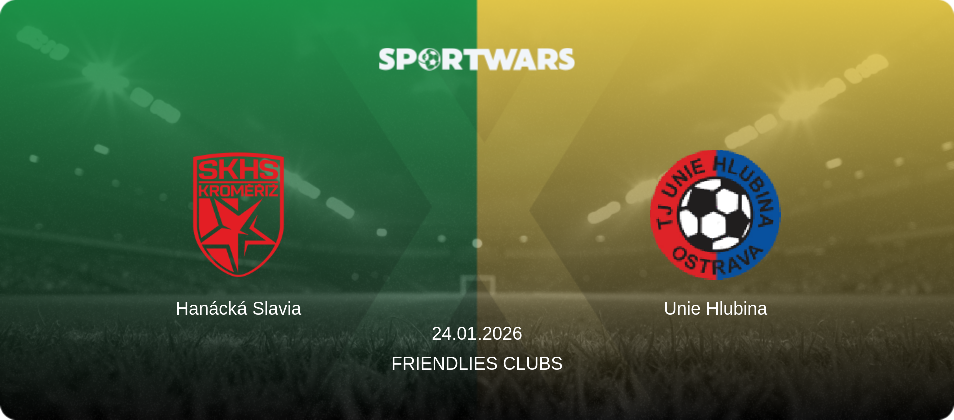 Hanácká Slavia — Unie Hlubina, 24.01.2026 — Friendlies Clubs (match preview)