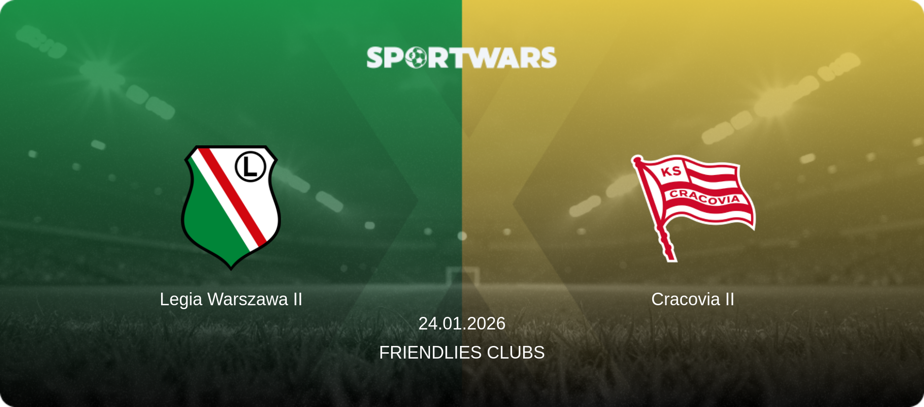 Legia Warszawa II — Cracovia II, 24.01.2026 — Friendlies Clubs (match preview)