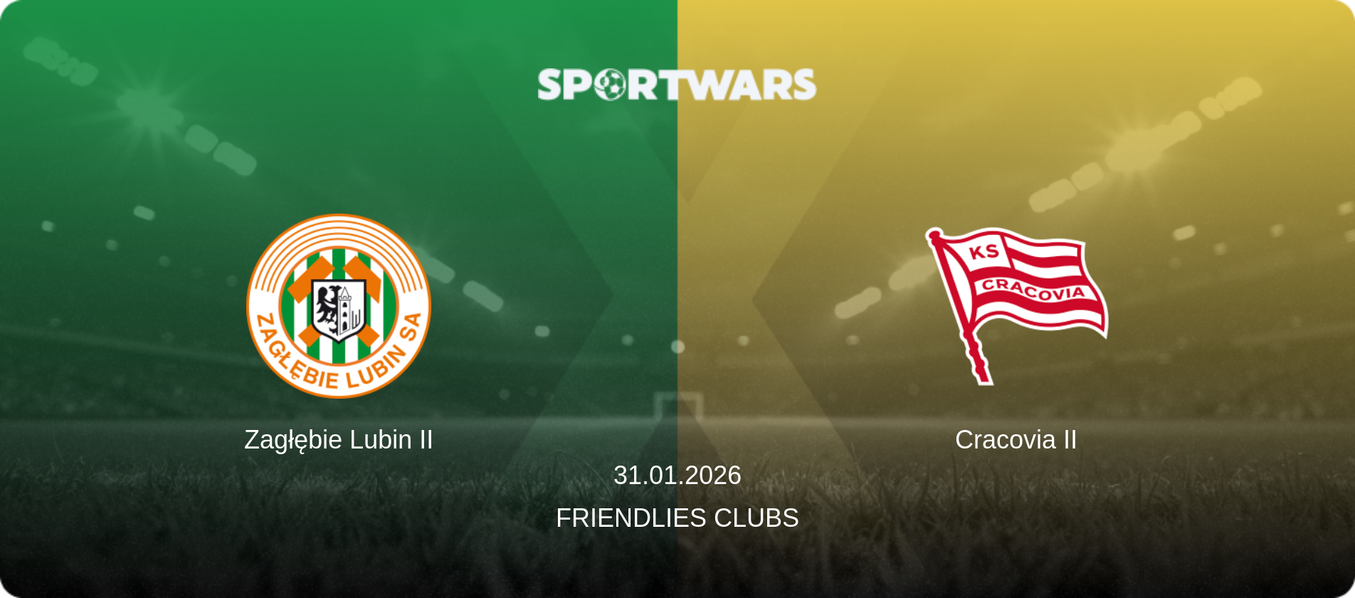 Zagłębie Lubin II — Cracovia II, 31.01.2026 — Friendlies Clubs (match preview)