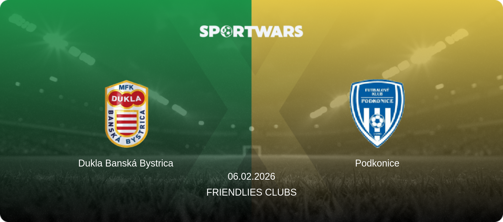 Dukla Banská Bystrica — Podkonice, 06.02.2026 — Friendlies Clubs (match preview)