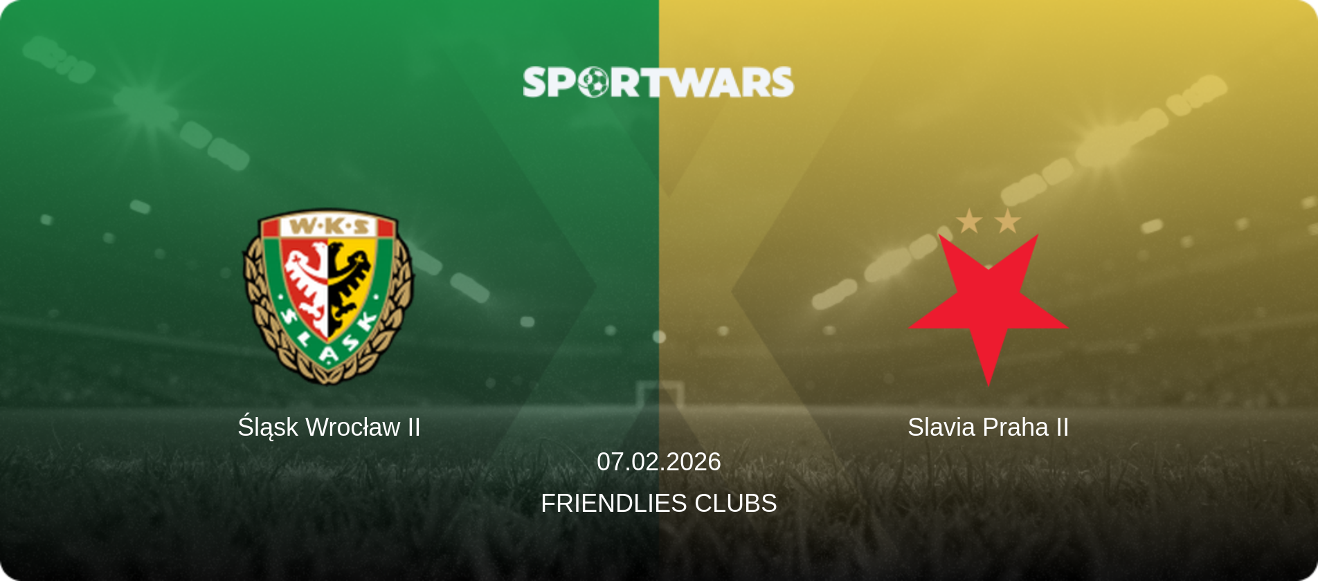 Śląsk Wrocław II — Slavia Praha II, 07.02.2026 — Friendlies Clubs (match preview)