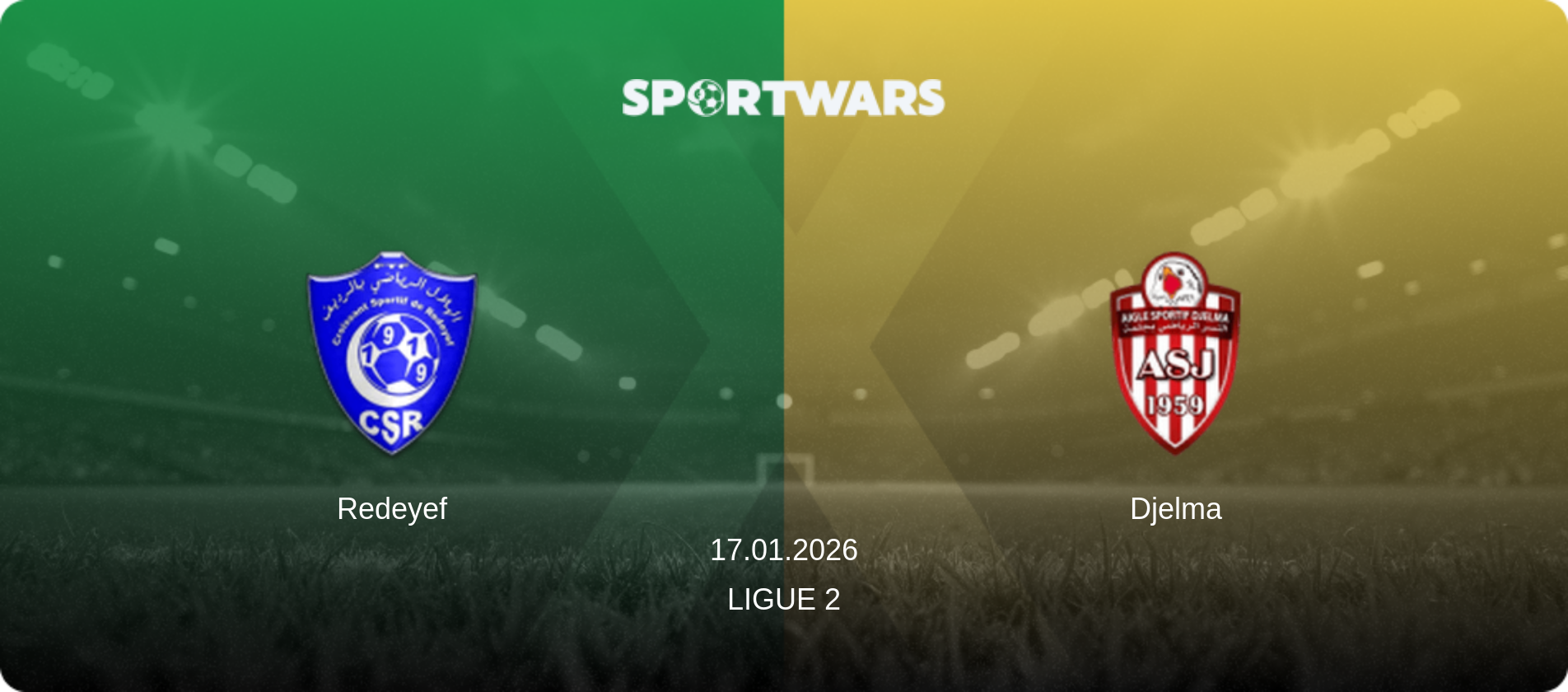 Redeyef — Djelma, 17.01.2026 — Ligue 2 (match preview)