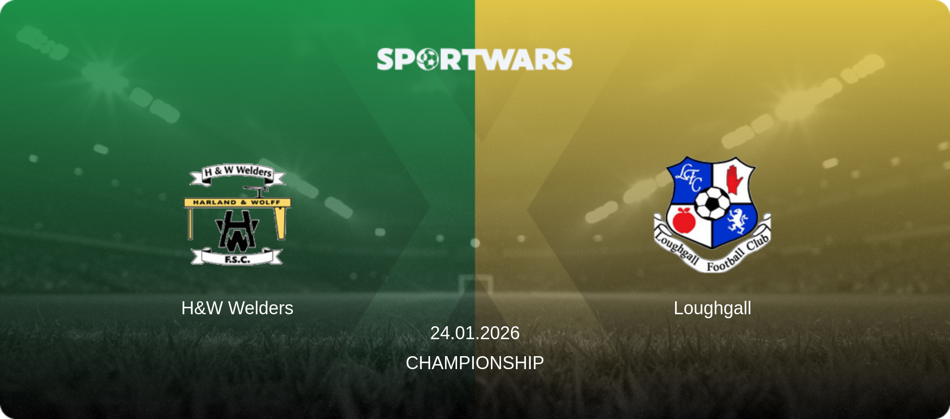 H&W Welders — Loughgall, 24.01.2026 — Championship (match preview)