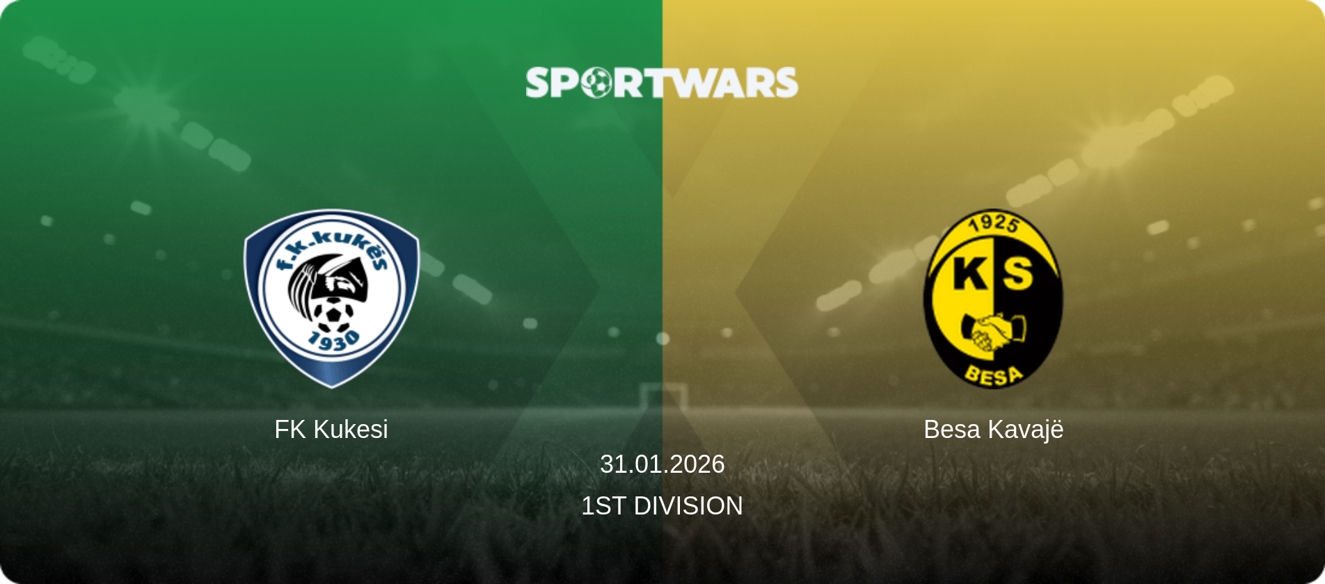FK Kukesi — Besa Kavajë, 31.01.2026 — 1st Division (match preview)