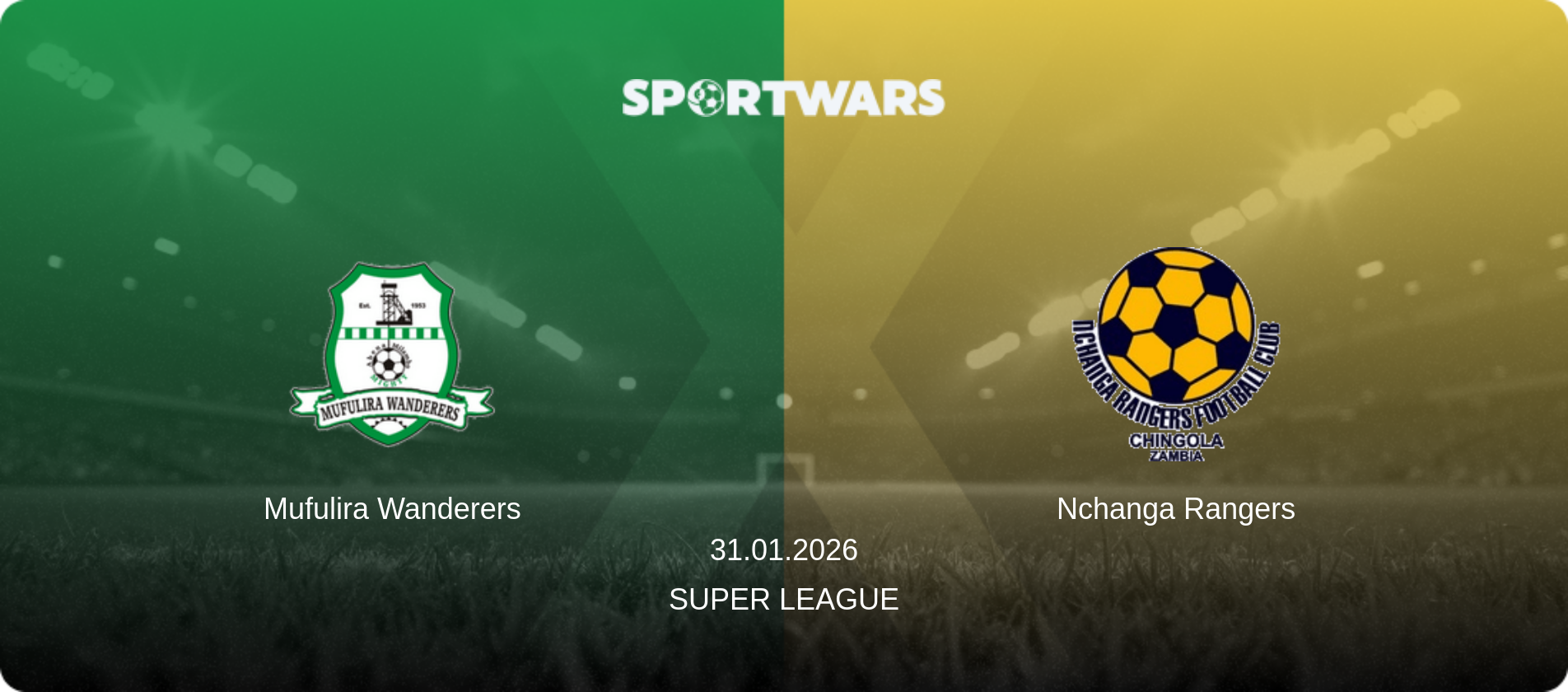 Mufulira Wanderers — Nchanga Rangers, 31.01.2026 — Super League (match preview)