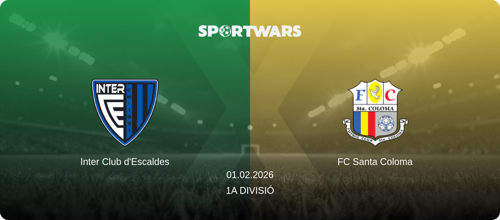 Inter Club d'Escaldes — FC Santa Coloma, 01.02.2026 — 1a Divisió (match preview)