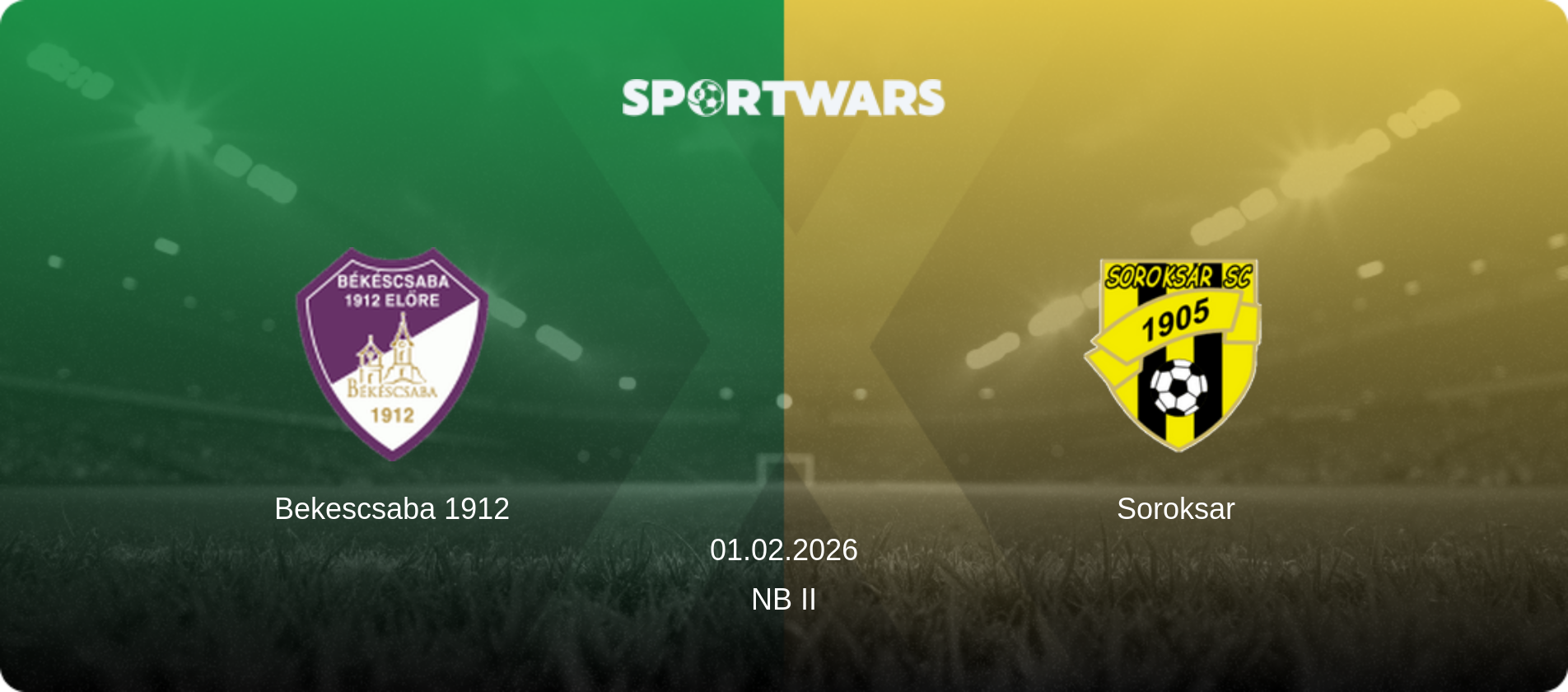 Bekescsaba 1912 — Soroksar, 01.02.2026 — NB II (match preview)