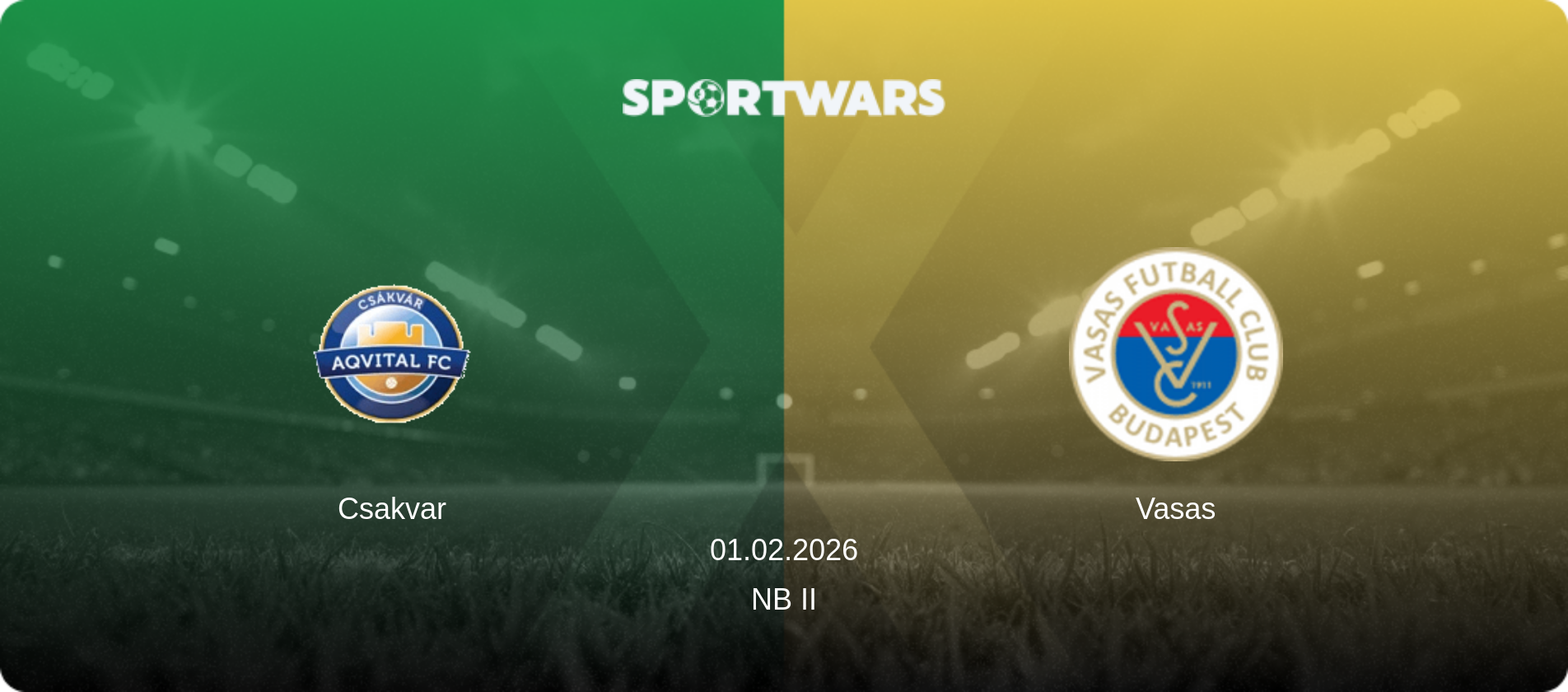 Csakvar — Vasas, 01.02.2026 — NB II (match preview)