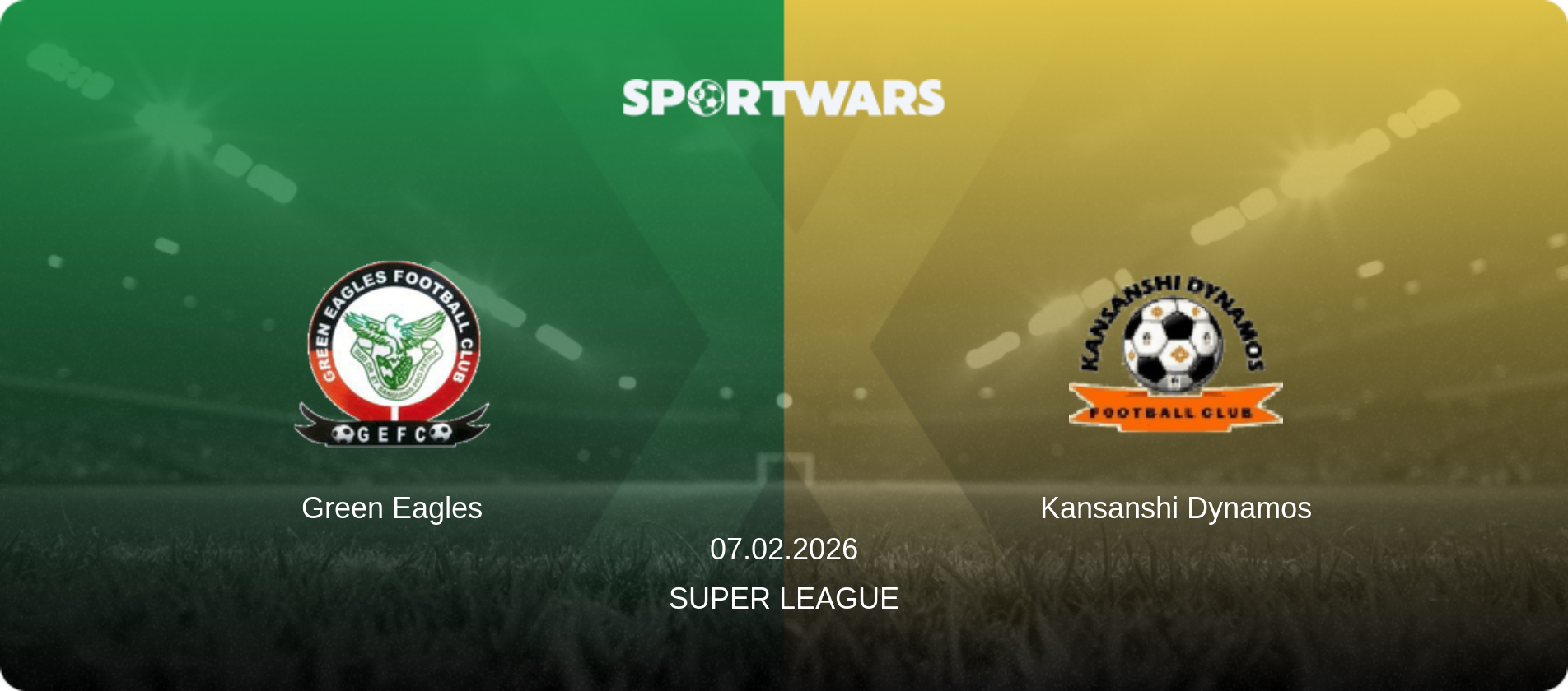 Green Eagles — Kansanshi Dynamos, 07.02.2026 — Super League (match preview)