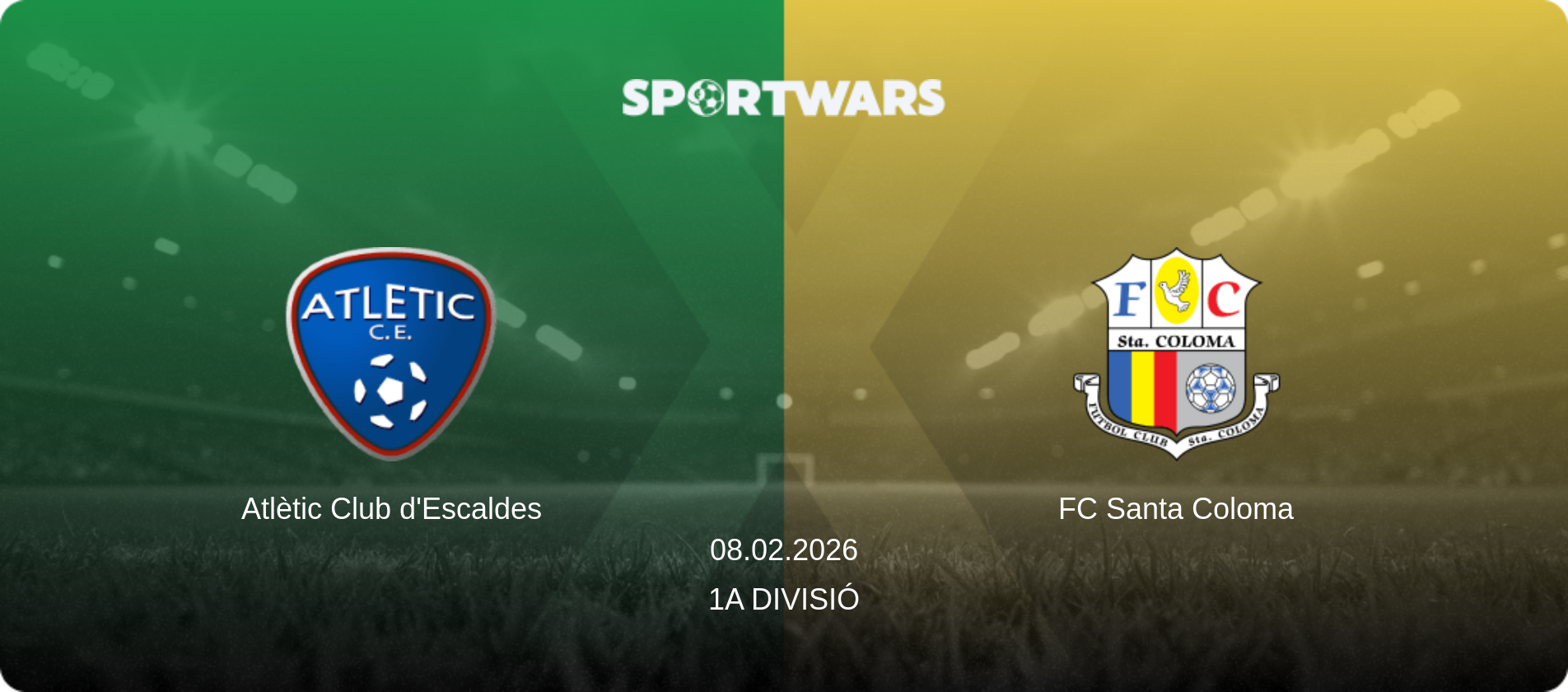 Atlètic Club d'Escaldes — FC Santa Coloma, 08.02.2026 — 1a Divisió (match preview)