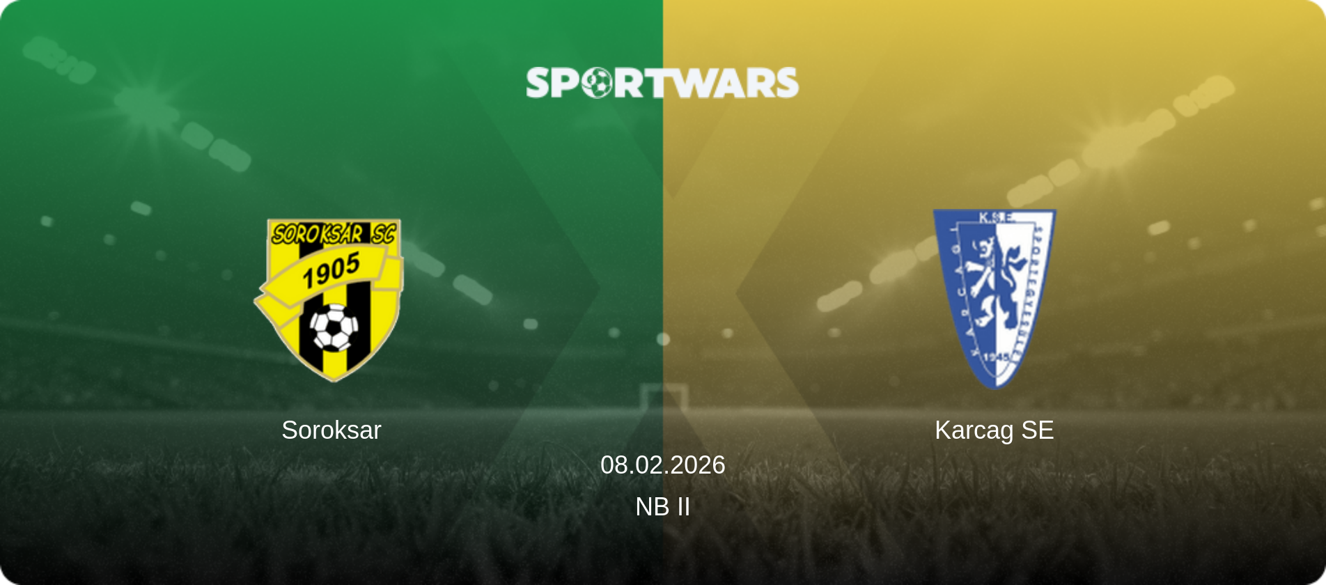 Soroksar — Karcag SE, 08.02.2026 — NB II (match preview)
