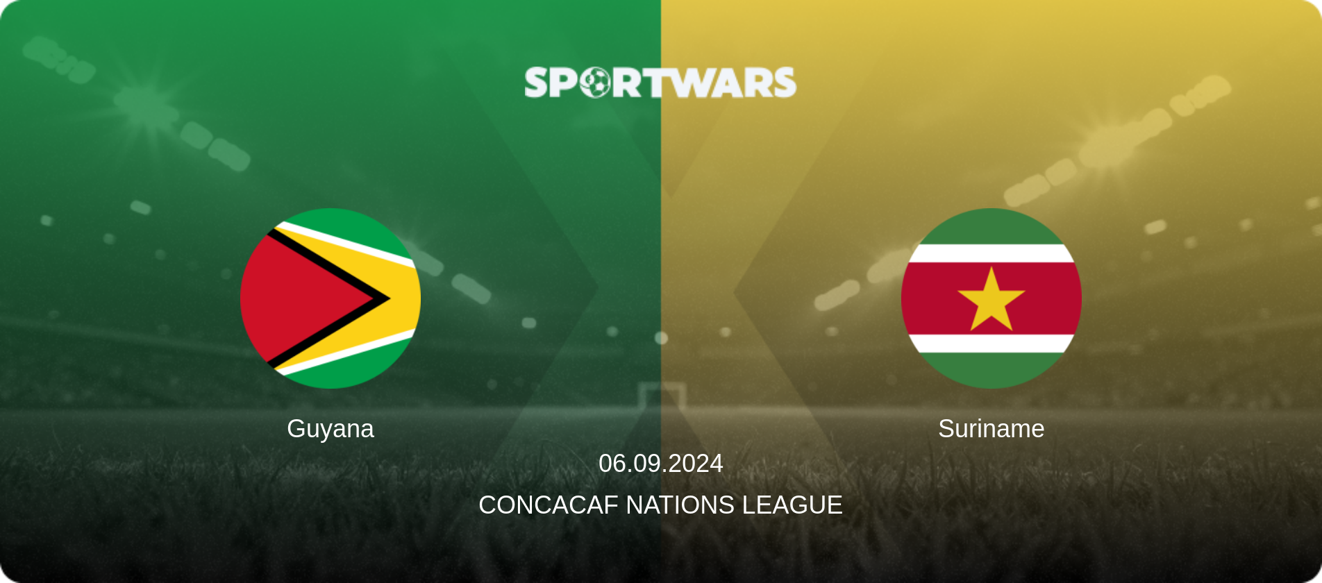 Guyana — Suriname, 06.09.2024 — CONCACAF Nations League (match preview)