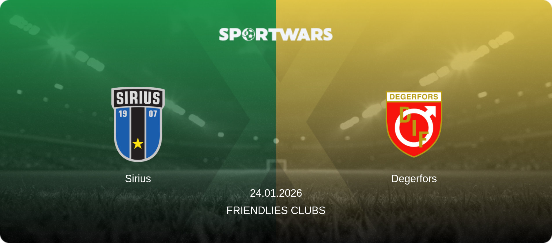 Sirius — Degerfors, 24.01.2026 — Friendlies Clubs (match preview)