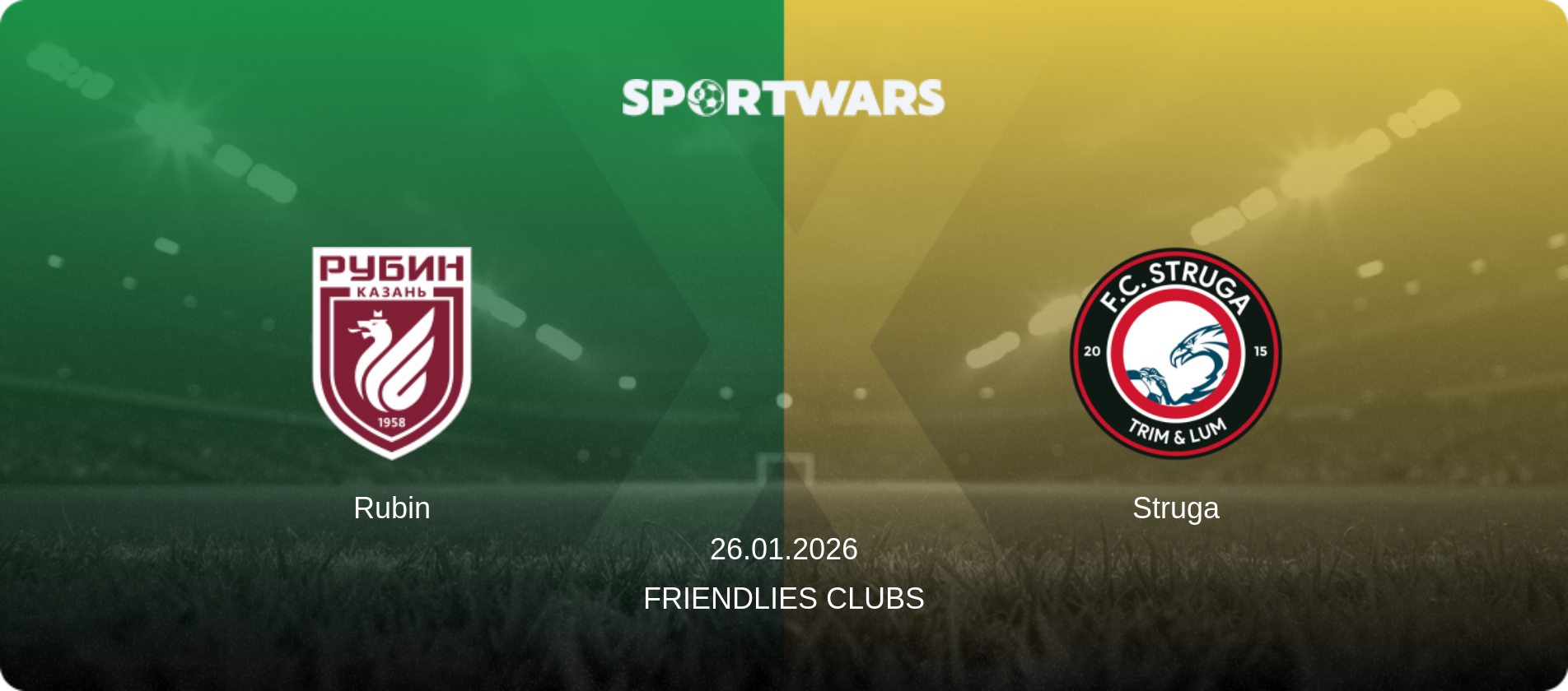 Rubin — Struga, 26.01.2026 — Friendlies Clubs (match preview)
