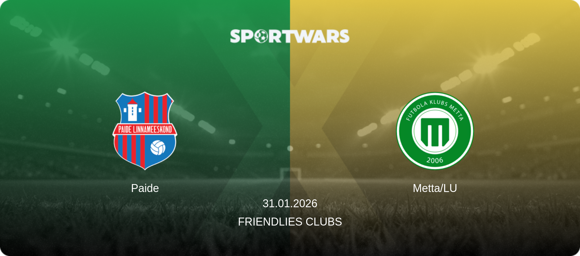 Paide — Metta/LU, 31.01.2026 — Friendlies Clubs (match preview)