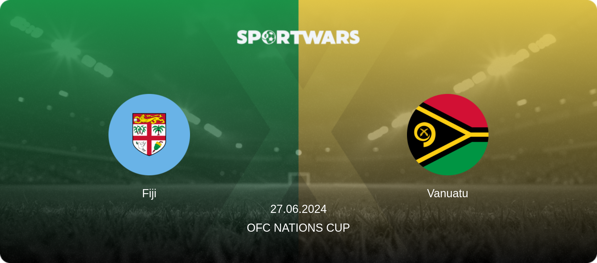 Fiji — Vanuatu, 27.06.2024 — OFC Nations Cup (match preview)