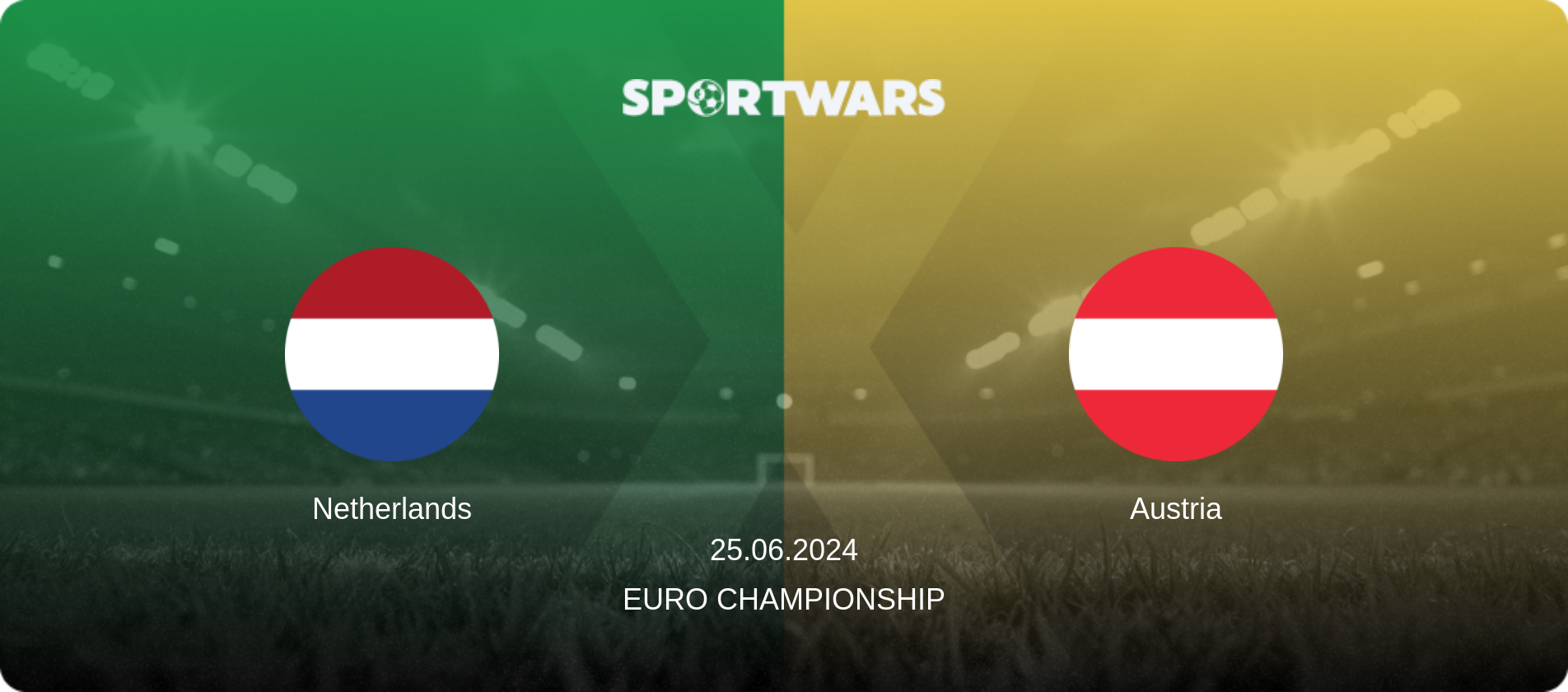 Netherlands — Austria, 25.06.2024 — Euro Championship (match preview)