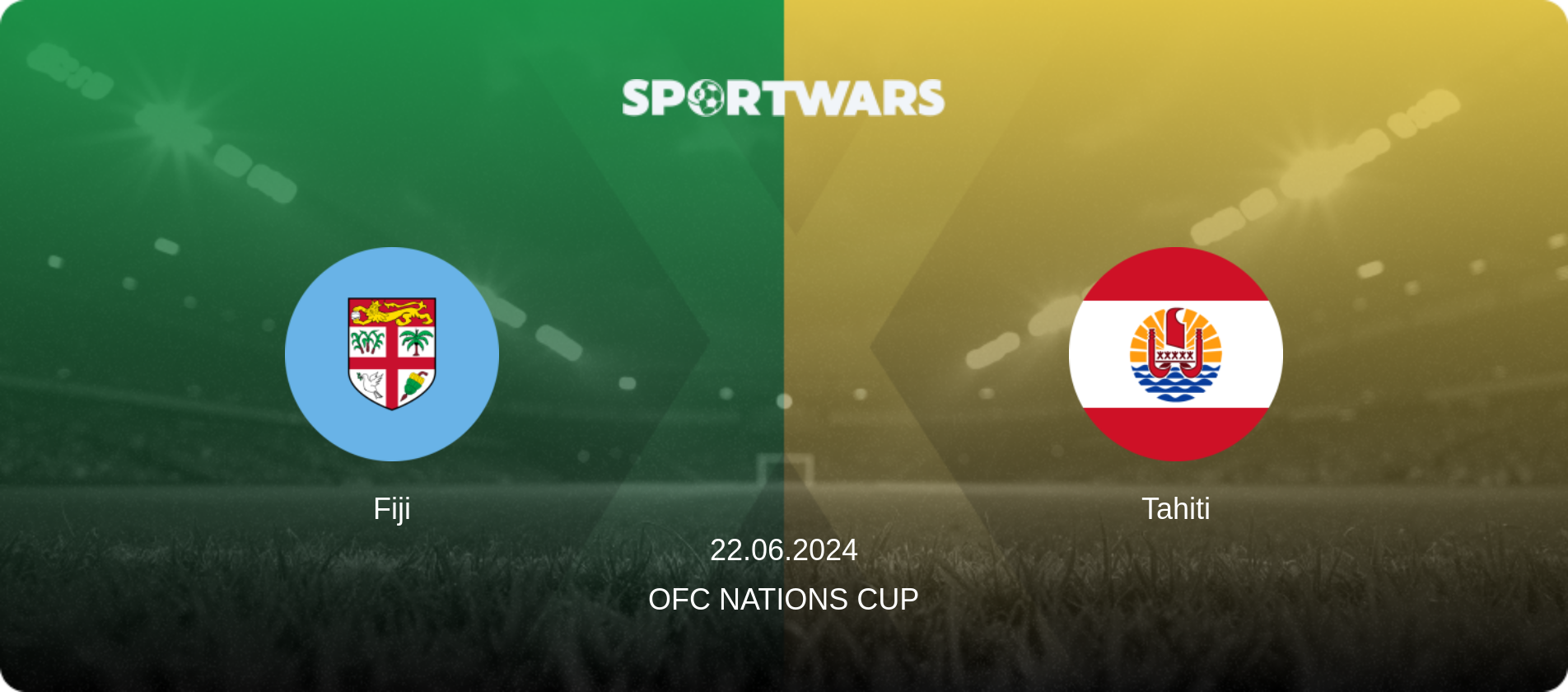 Fiji — Tahiti, 22.06.2024 — OFC Nations Cup (match preview)