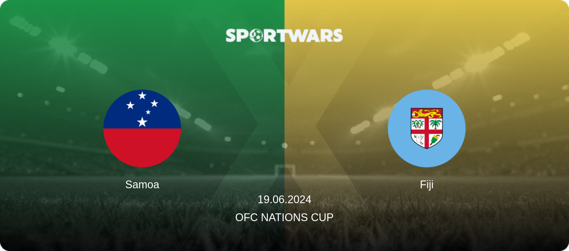 Samoa — Fiji, 19.06.2024 — OFC Nations Cup (match preview)