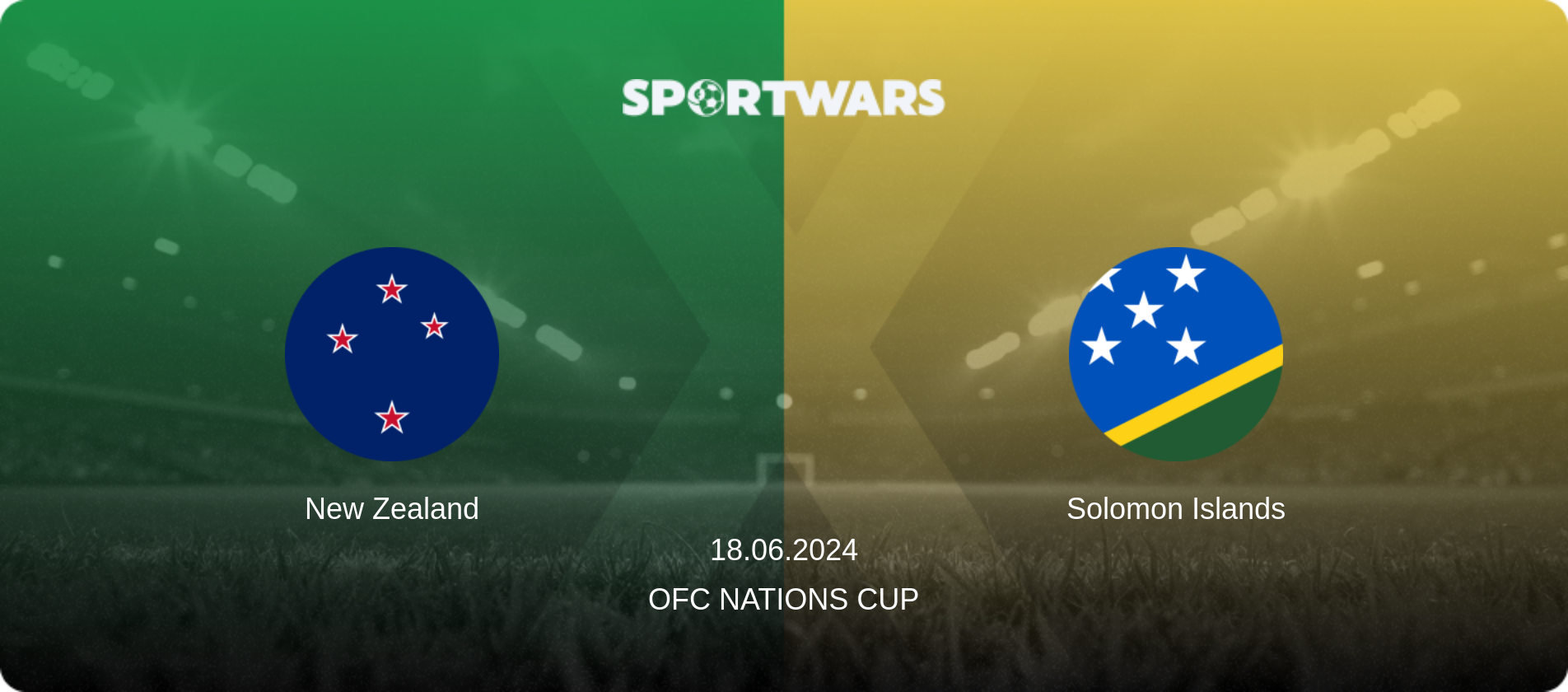 New Zealand — Solomon Islands, 18.06.2024 — OFC Nations Cup (match preview)