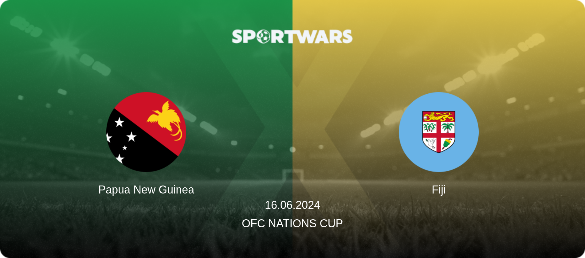 Papua New Guinea — Fiji, 16.06.2024 — OFC Nations Cup (match preview)