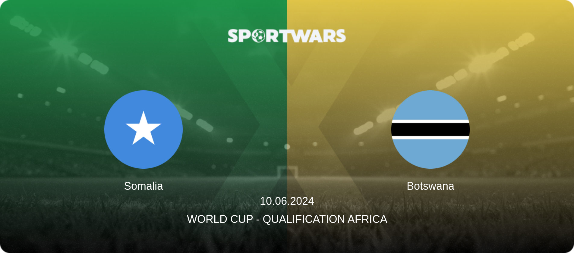 Somalia — Botswana, 10.06.2024 — World Cup - Qualification Africa (match preview)