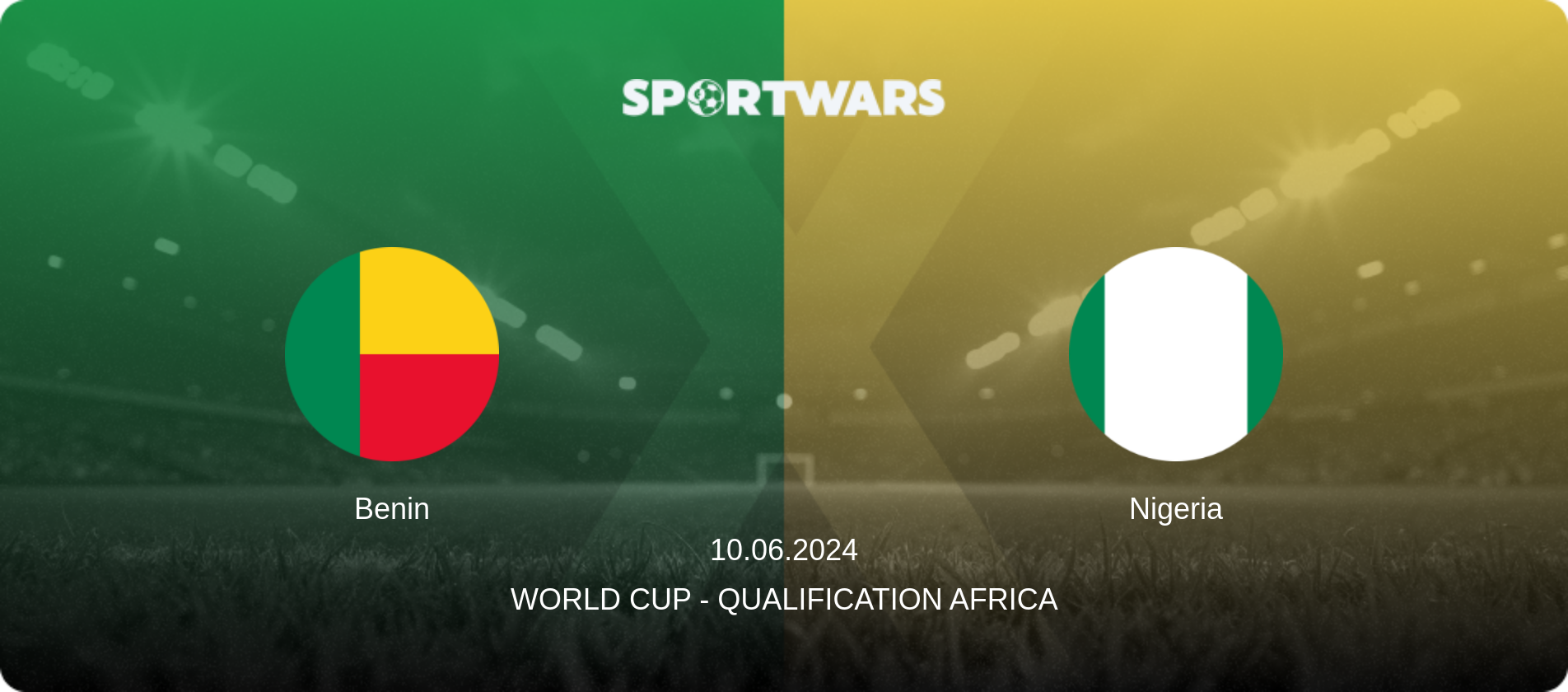 Benin — Nigeria, 10.06.2024 — World Cup - Qualification Africa (match preview)