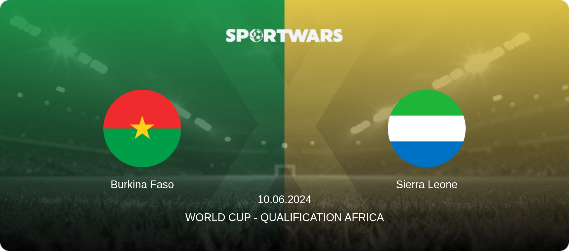 Burkina Faso — Sierra Leone, 10.06.2024 — World Cup - Qualification Africa (match preview)