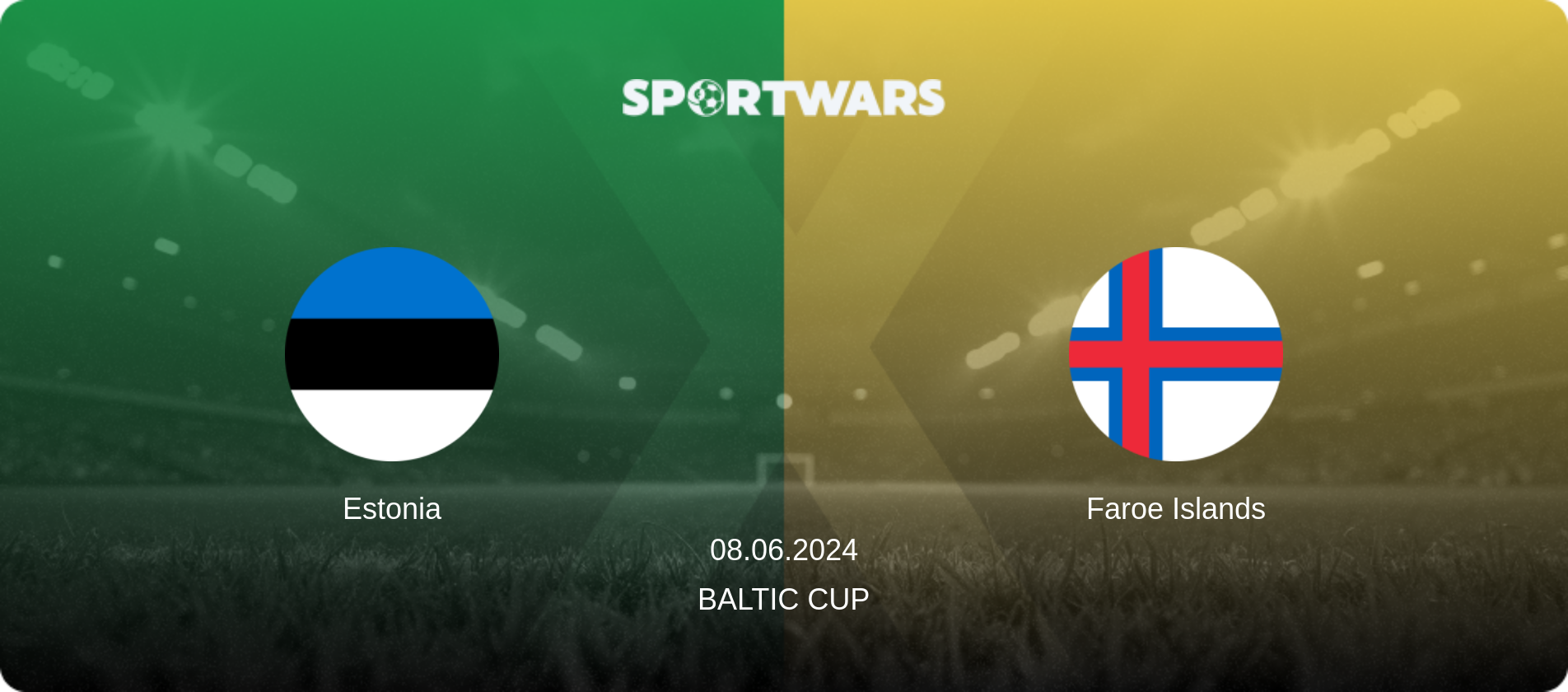 Estonia — Faroe Islands, 08.06.2024 — Baltic Cup (match preview)