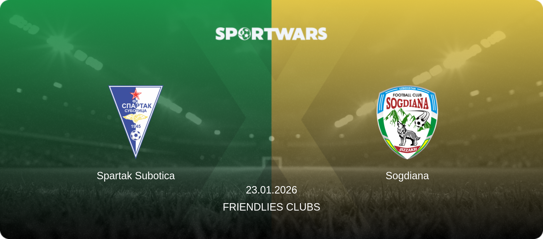 Spartak Subotica — Sogdiana, 23.01.2026 — Friendlies Clubs (match preview)