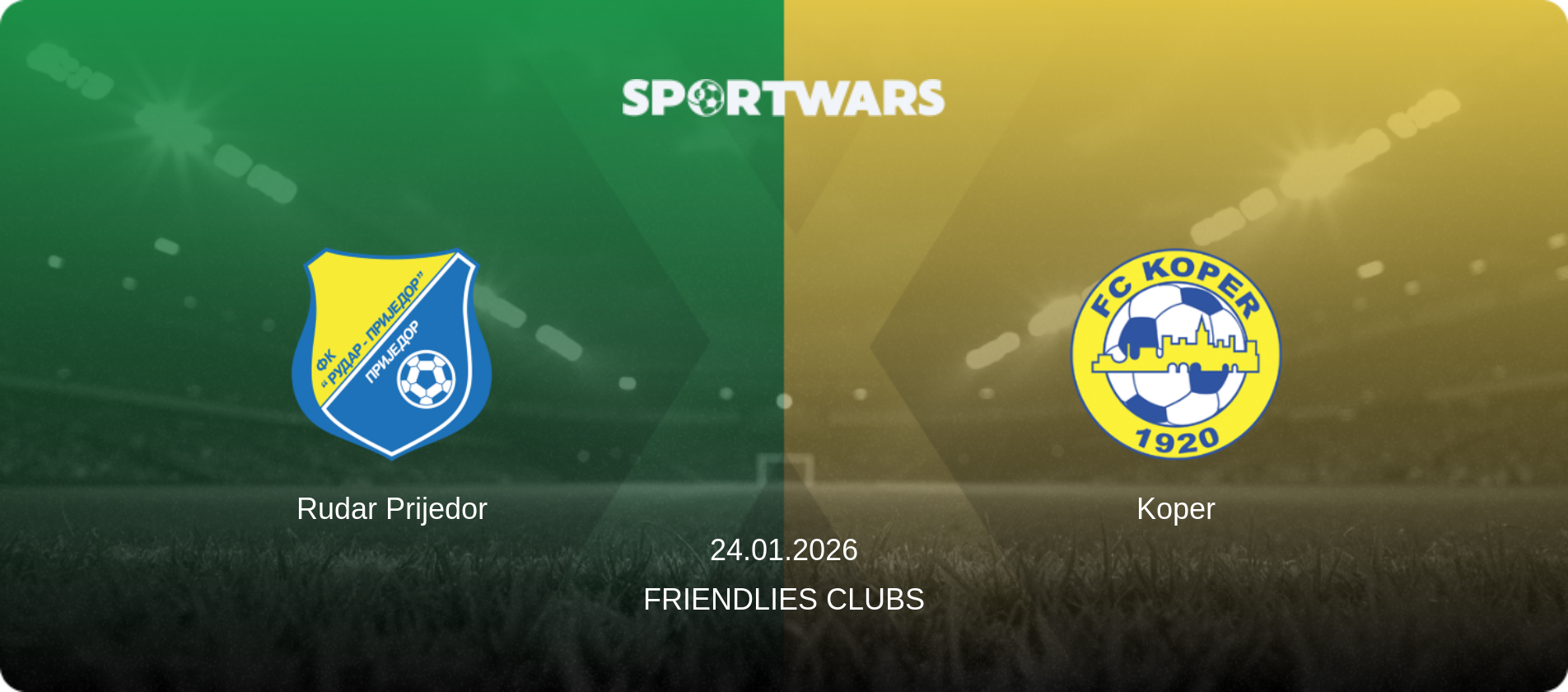 Rudar Prijedor — Koper, 24.01.2026 — Friendlies Clubs (match preview)