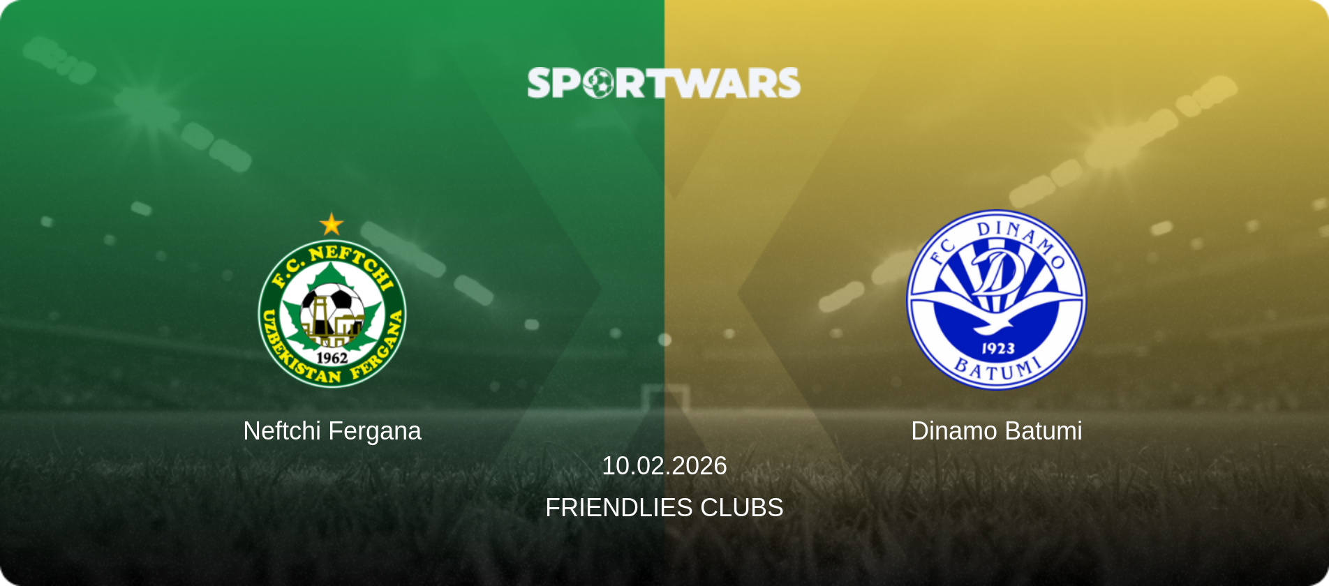 Neftchi Fergana — Dinamo Batumi, 10.02.2026 — Friendlies Clubs (match preview)