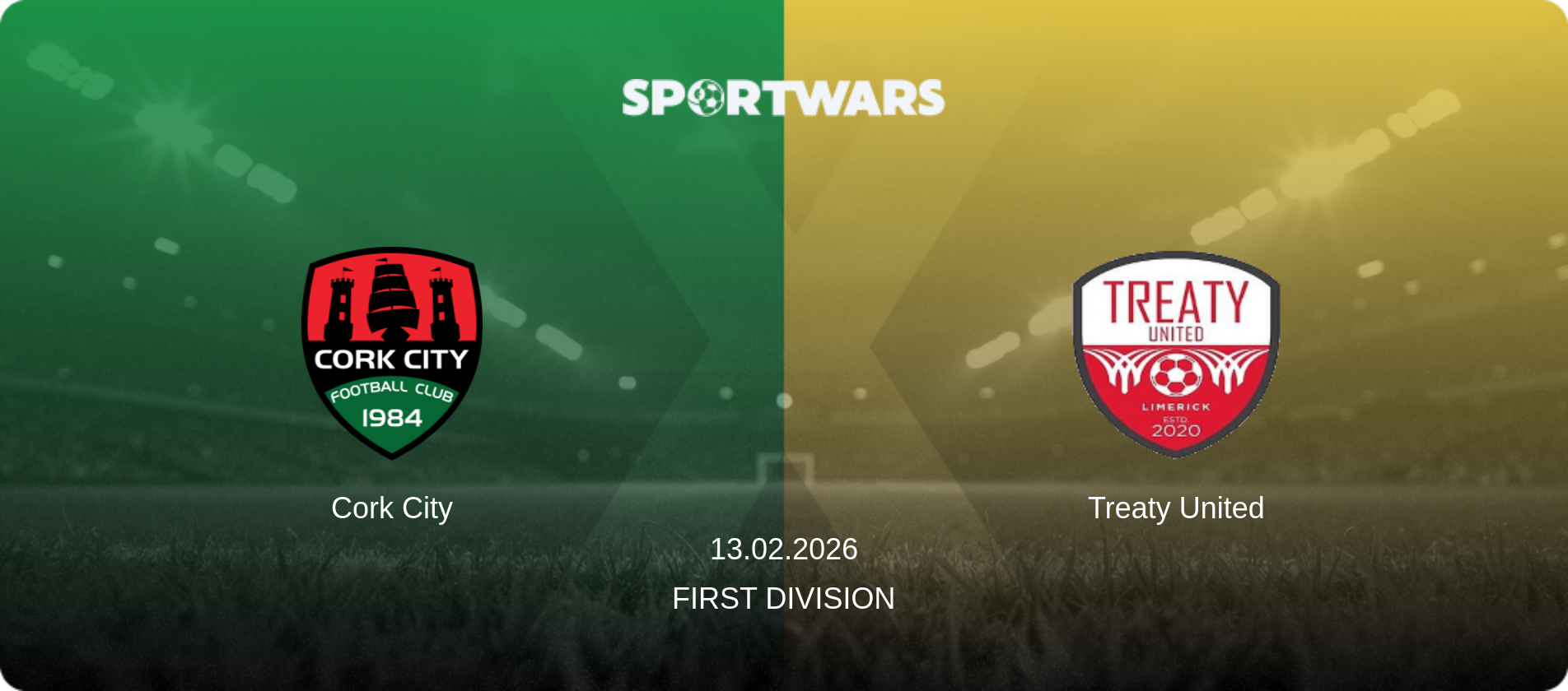 Cork City — Treaty United, 13.02.2026 — First Division (match preview)