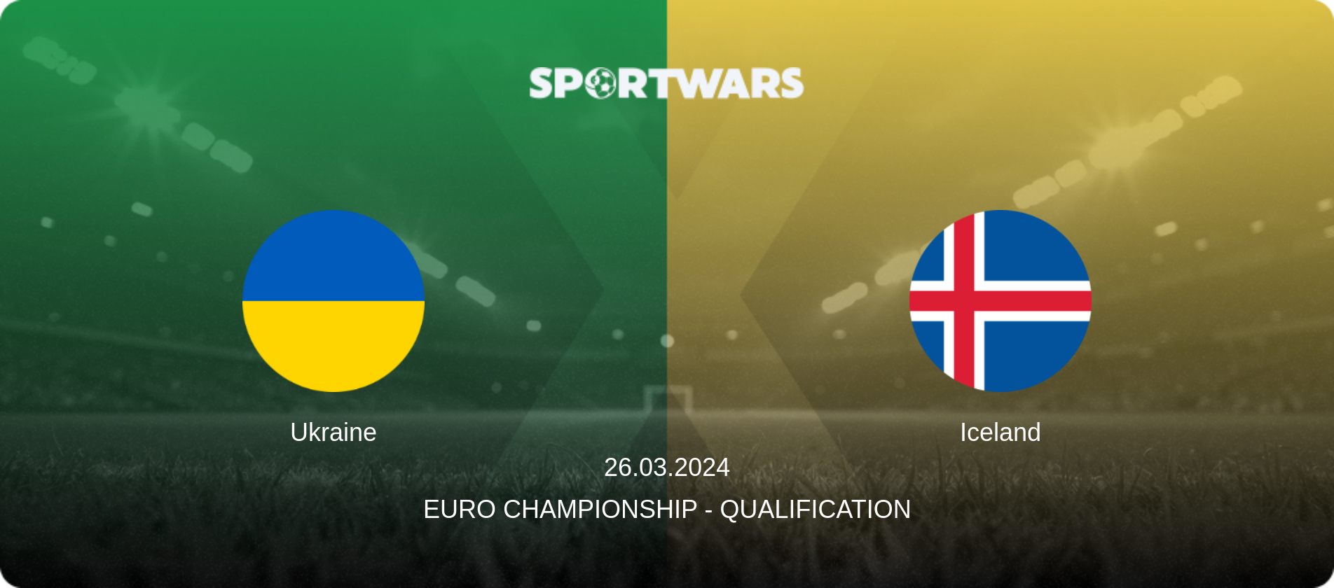Ukraine — Iceland, 26.03.2024 — Euro Championship - Qualification (match preview)