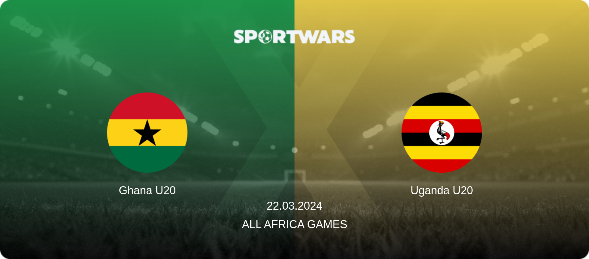 Ghana U20 — Uganda U20, 22.03.2024 — All Africa Games (match preview)