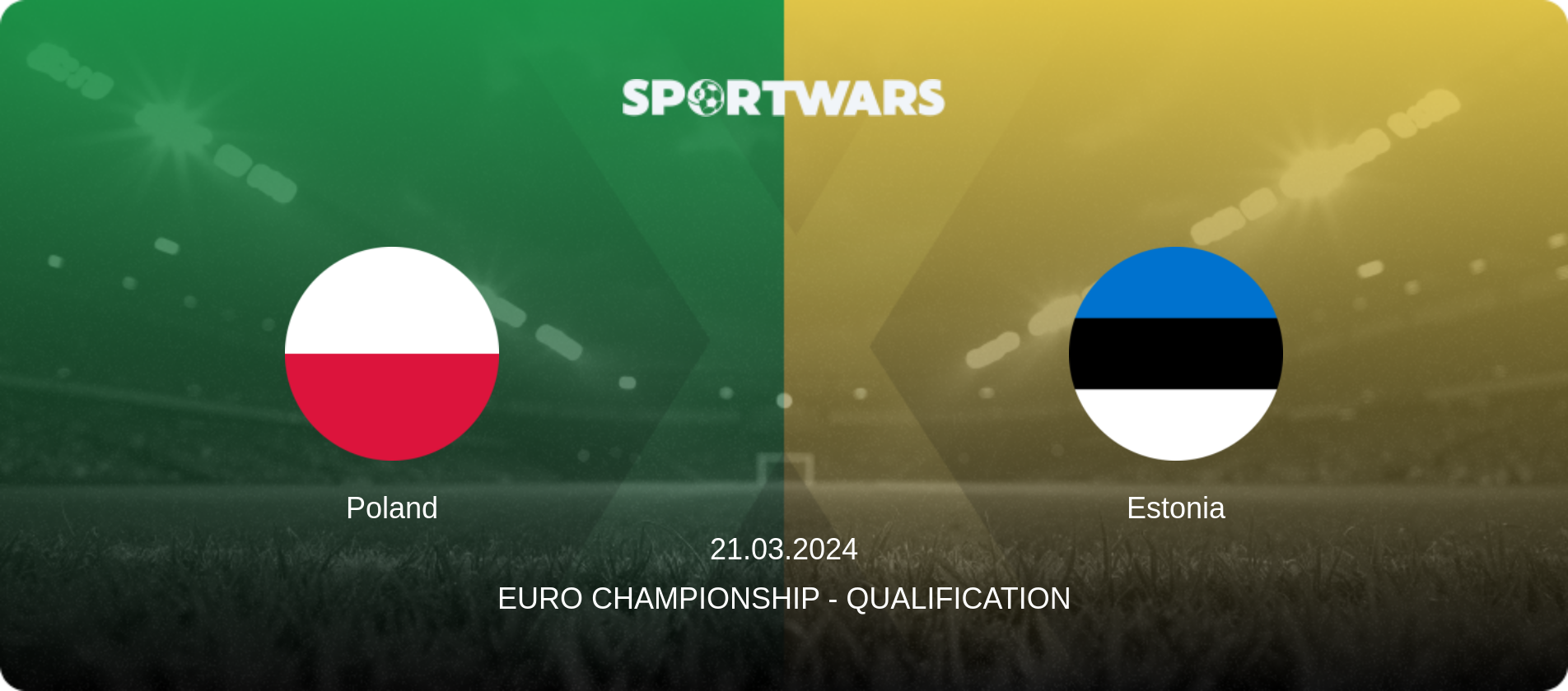 Poland — Estonia, 21.03.2024 — Euro Championship - Qualification (match preview)