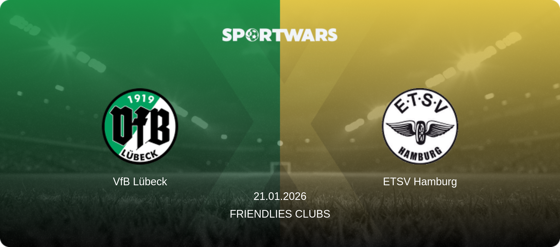 VfB Lübeck — ETSV Hamburg, 21.01.2026 — Friendlies Clubs (match preview)