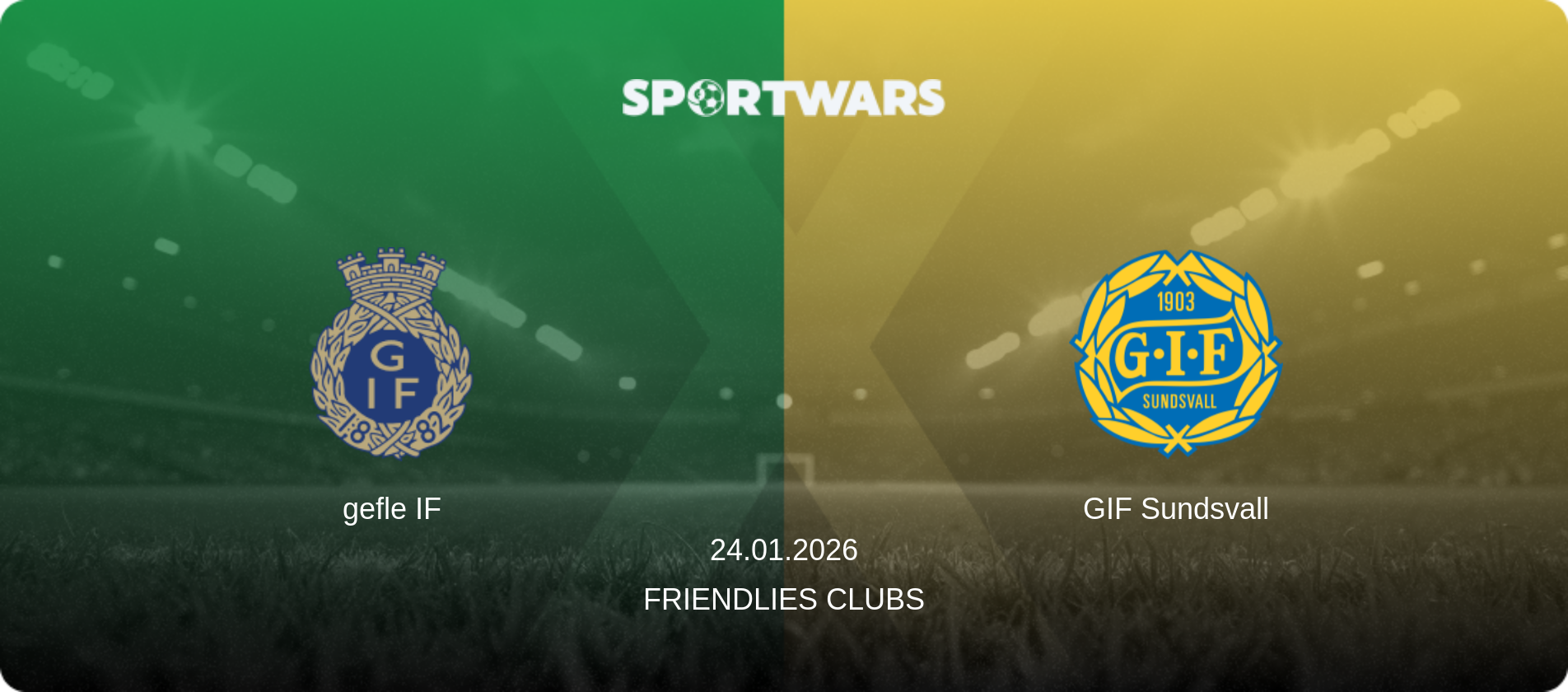 gefle IF — GIF Sundsvall, 24.01.2026 — Friendlies Clubs (match preview)