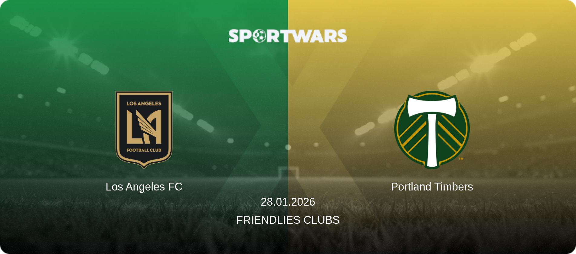 Los Angeles FC — Portland Timbers, 28.01.2026 — Friendlies Clubs (match preview)