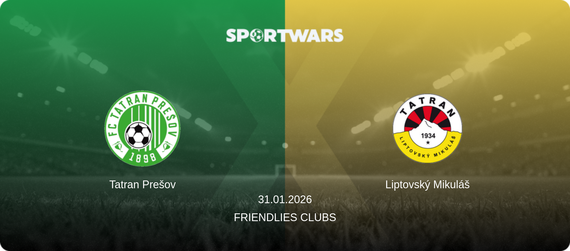 Tatran Prešov — Liptovský Mikuláš, 31.01.2026 — Friendlies Clubs (match preview)